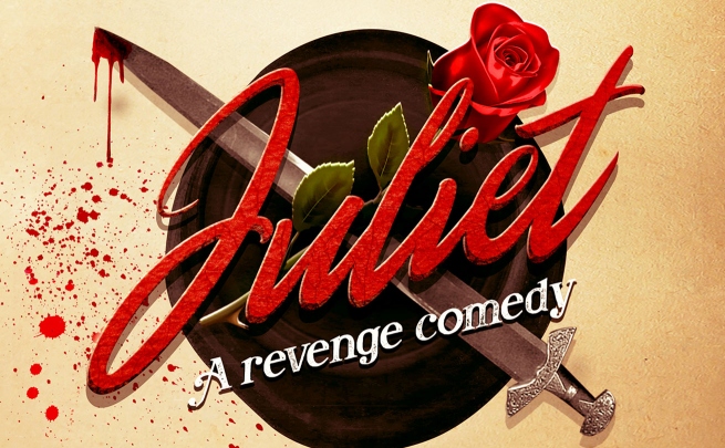 Monster Theatre presents Juliet: A Revenge Comedy