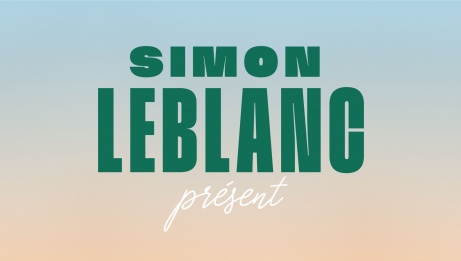 Simon Leblanc written on a blue and beige background with the title of his show, Présent