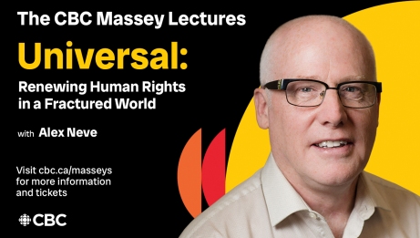 The 2025 CBC Massey Lectures Universal: Renewing Human Rights in